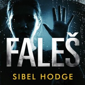 Faleš (Sibel Hodge) (česky)