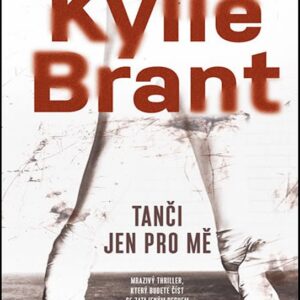 Tanči jen pro mě (Kylie Brant) (česky)