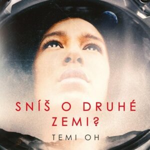 Sníš o druhé Zemi? (Temi Oh) (česky)
