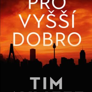 Pro vyšší dobro (Tim Ayliffe) (česky)