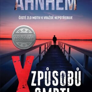 X způsobů smrti (Fabian Risk 5) (Stefan Ahnhem) (česky)