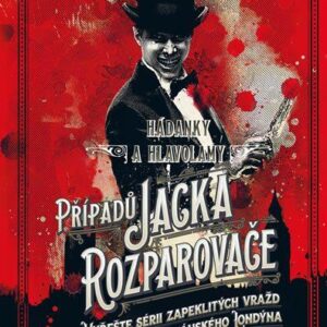 Hádanky a hlavolamy případů Jacka Rozparovače (Tim Dedopulos) (česky)