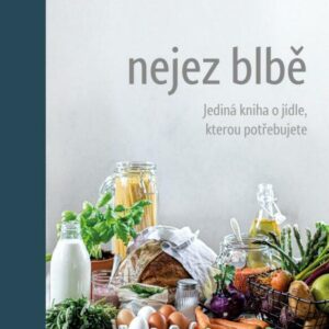 Nejez blbě (Karolína Fourová) (česky)
