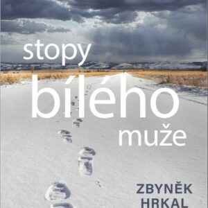 Stopy bílého muže - Voda včera, dnes a zítra (Zbyněk Hrkal) (česky)