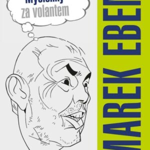 Myšlenky za volantem (Marek Eben) (česky)