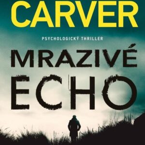 Mrazivé echo - Psycholog Harry Hope (1.díl) (C. J. Carver) (česky)