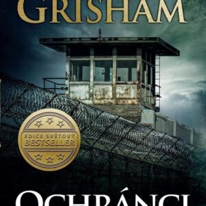 Ochránci (John Grisham) (česky)