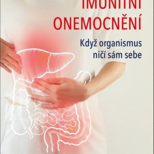 Imunitní onemocnění - Když organismus ničí sám sebe (Ilja Smitijenko) (česky)