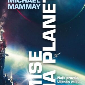 Mise na planetě (Michael Mammay) (česky)