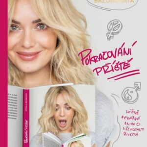 Pokračování příště - Vážně nevážná kniha o všehochuti života (Taťána G. Brzobohatá) (česky)