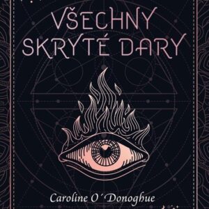 Všechny skryté dary (Caroline O'Donoghue) (česky)