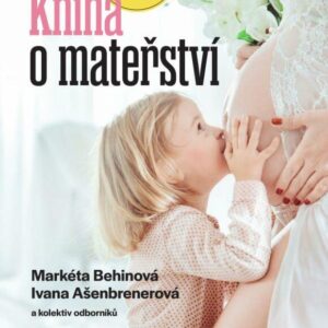 Velká kniha o mateřství (Ivana Ašenbrenerová) (česky)