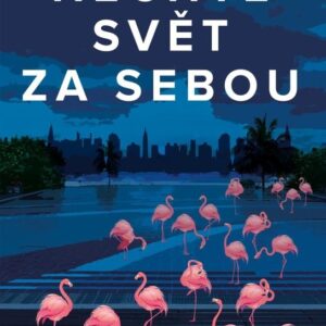 Nechte svět za sebou (Rumaan Alam) (česky)