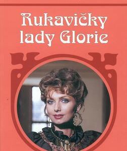 Rukavičky lady Glorie (Frieda Mahlerová-Birkner) (česky)