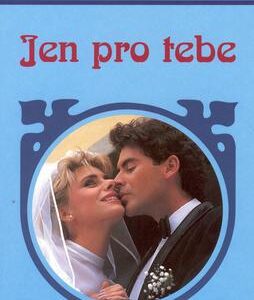 Jen pro tebe (Hedwiga Courths-Mahlerová) (česky)