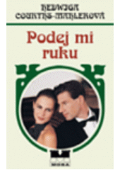 Podej mi ruku (Hedwiga Courths-Mahlerová) (česky)