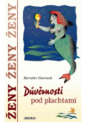 Důvěrnosti pod plachtami (Kerstin Gierová) (česky)