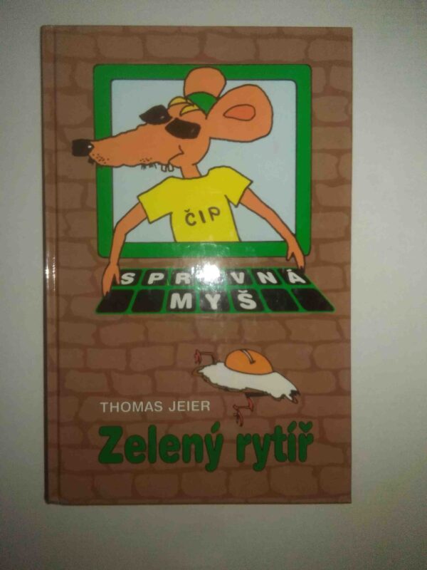 Správná myš - Zelený rytíř (Thomas Jeier) (česky)
