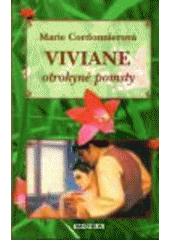 Viviane - otrokyně pomsty (Marie Cordonnierová) (česky)