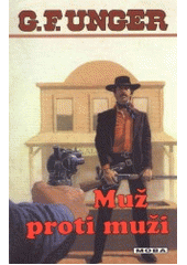 Muž proti muži (G. F. Unger) (česky)