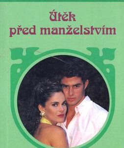 Útěk před manželstvím (Hedwiga Courths-Mahlerová) (česky)