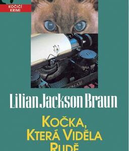 Kočka, která viděla rudě (Lilian Jackson Braun) (česky)