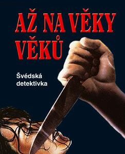 Až na věky věků (Äke Edwardson) (česky)