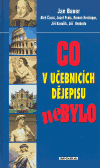 Co v učebnicích dějepisu nebylo (Jan Bauer) (česky)