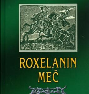 Roxelanin meč (Pavel Hejcman) (česky)