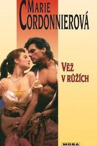 Věž v růžích (Marie Cordonnierová) (česky)