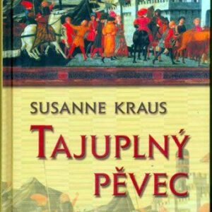 Tajuplný pěvec (Suzanne Kraus) (česky)