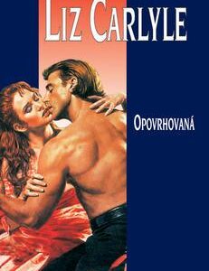 Opovrhovaná (Liz Carlyle) (česky)