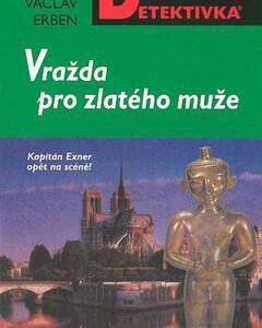 Vražda pro zlatého muže (Václav Erben) (česky)