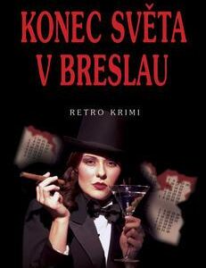 Konec světa v Breslau (Marek Krajewski) (česky)