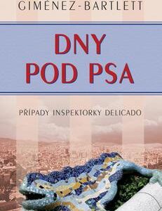 Dny pod psa (Giménez Bartlett Alicia) (česky)