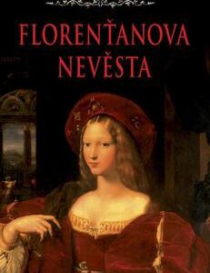 Florenťanova nevěsta (Richard Dübell) (česky)