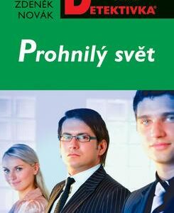 Prohnilý svět (Zdeněk Novák) (česky)