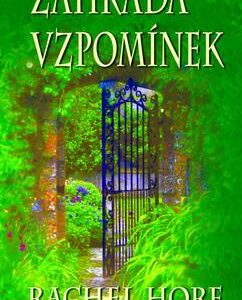 Zahrada vzpomínek (Rachel Hore) (česky)