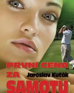První cena za samotu (Jaroslav Kuťák) (česky)