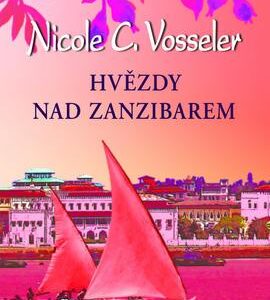 Hvězdy nad Zanzibarem (Nicole C. Vosseler) (česky)