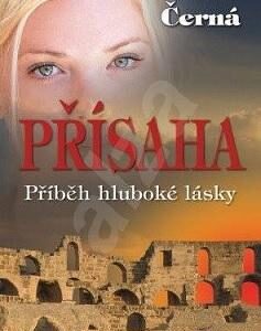 Přísaha (Jaroslava Černá) (česky)
