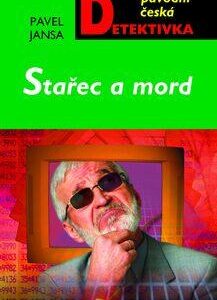 Stařec a mord (Pavel Jansa) (česky)