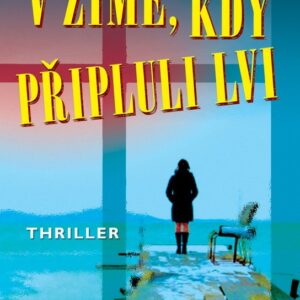 V zimě, kdy připluli lvi (Jan Costin Wagner) (česky)
