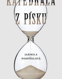 Katedrála z písku (Jarmila Pospíšilová) (česky)