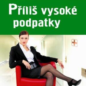 Příliš vysoké podpatky (Zuzana Rampichová) (česky)