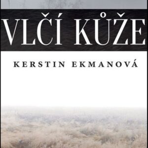 Vlčí kůže (Kerstin Ekmanová) (česky)