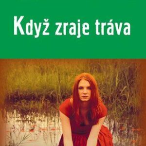 Když zraje tráva (Jaroslav Kuťák) (česky)