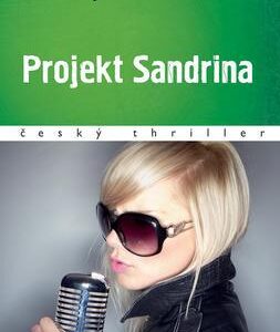Projekt Sandrina (Houserovi Eva a Jiří) (česky)