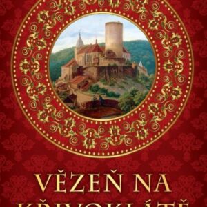 Vězeň na Křivoklátě (Josef Svátek) (česky)