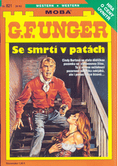 Se smrtí v patách (G. F. Unger) (česky)